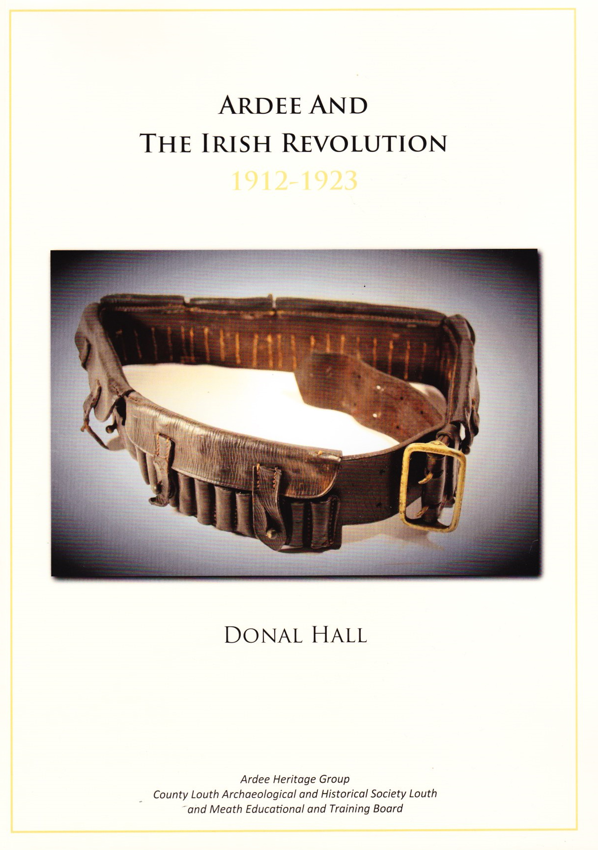 Launch of ‘Ardee and the Irish Revolution 1912-1923’